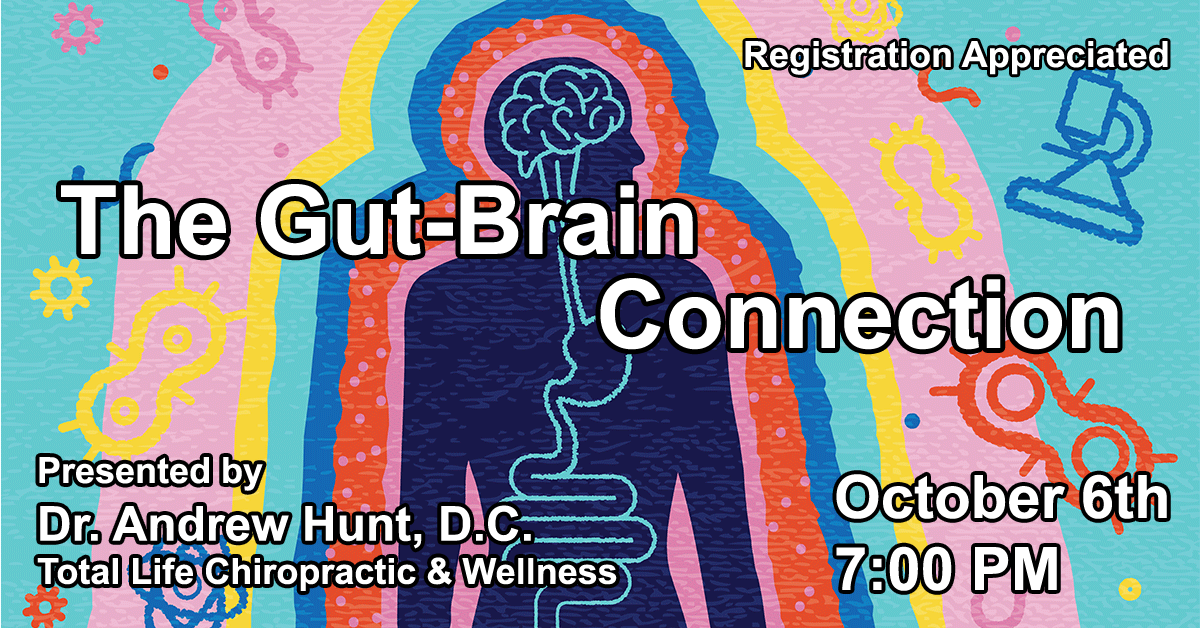 The gut-brain connection presentation by Dr. Andrew Hunt, October 6th